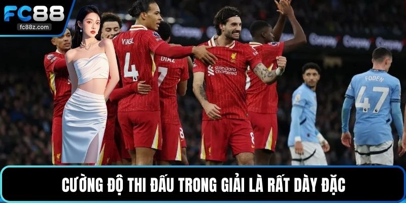 Cường độ thi đấu trong giải là rất dày đặc