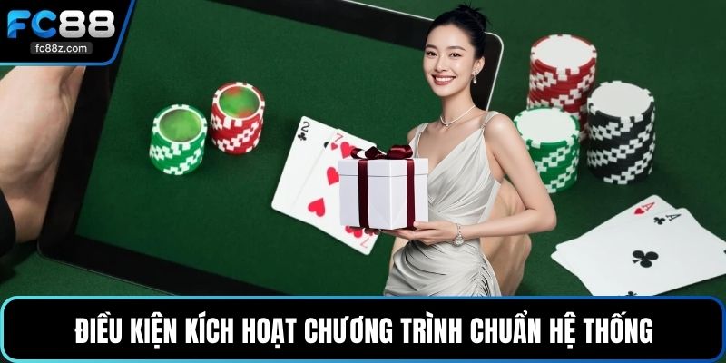 Điều kiện kích hoạt chương trình chuẩn hệ thống