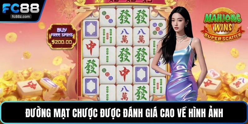 Đường mạt chược được đánh giá cao về hình ảnh