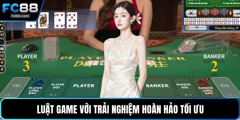 Luật game với trải nghiệm hoàn hảo tối ưu