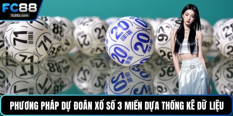 Phương pháp dự đoán xổ số 3 miền dựa thống kê dữ liệu