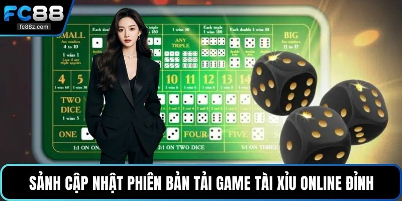 Sảnh cập nhật phiên bản tải game tài xỉu online đỉnh