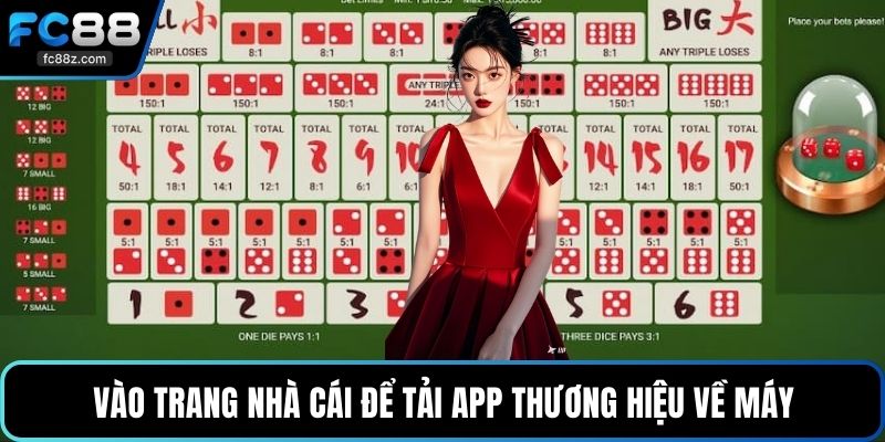 Vào trang nhà cái để tải app thương hiệu về máy